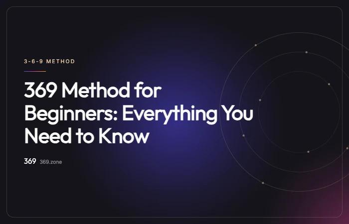 Illustration for “369 Method for Beginners: Everything You Need to Know”