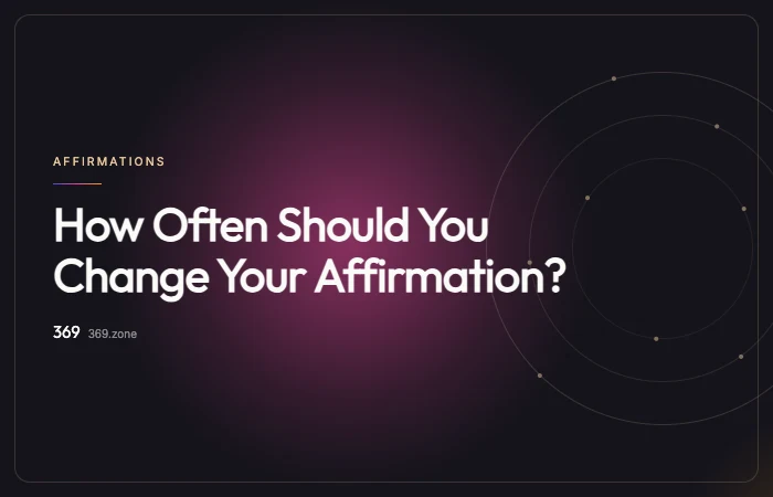 Illustration for “How Often Should You Change Your Affirmation?”