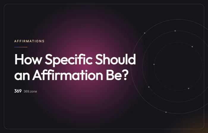 Illustration for “How Specific Should an Affirmation Be?”